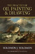 Cover: Practice of Oil Painting and Drawing - Dover Publications Inc.