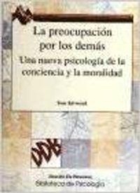 Abbildung von: La preocupación por los demás : una nueva psicología de la conciencia y la moralidad - Desclée de Brouwer