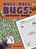 Cover: Bugs! Bugs! Bugs! Activity Book - Dover Children's