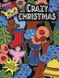 Cover: 3-D Coloring Book - Crazy Christmas - Dover Children's