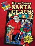 Cover: 3D Coloring Book - Here Comes Santa Claus! - Dover Children's