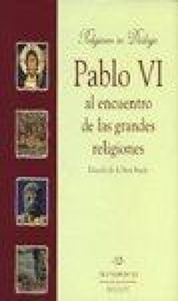 Abbildung von: Pablo VI al encuentro de las grandes religiones - Desclée de Brouwer
