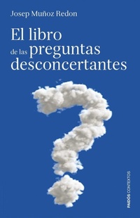 Abbildung von: El libro de las preguntas desconcertantes - Ediciones Paidós Ibérica
