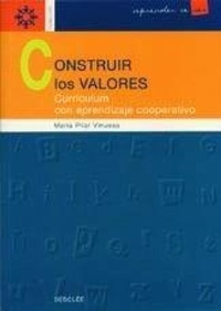 Abbildung von: Construir los valores : curriculum con aprendizaje cooperativo - Desclée de Brouwer