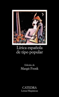 Abbildung von: Lirica Espanola De Tipo Popular - Ediciones Catedra, S.A.