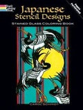 Cover: Japanese Stencil Designs Stained Glass Coloring Book - Dover Publications Inc.