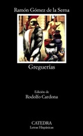 Abbildung von: Greguerias - Ediciones Catedra S.A.