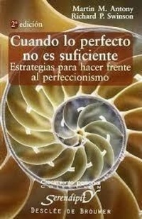 Abbildung von: Cuando lo perfecto no es suficiente : estrategias para hacer frente al perfeccionismo - Desclée de Brouwer