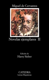 Abbildung von: Novelas Ejemplares 2: Novelas Ejemplares 2 (Inc. El Coloquio De Los Perros) - Ediciones Catedra, S.A.