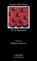 Abbildung von: Yo El Supremo: Yo El Supremo - Ediciones Catedra, S.A.