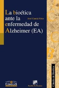 Abbildung von: La Bioetica Ante La Enfermedad de Alzheimer - Desclee de Brouwer