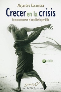 Abbildung von: Crecer en la crisis : cómo recuperar el equilibrio perdido - Desclée de Brouwer