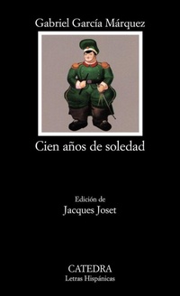 Abbildung von: Cien Anos De Soledad: Cien Anos De Soledad - Ediciones Catedra, S.A.