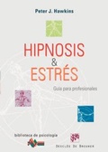 Cover: Hipnosis y estr&eacute;s : gu&iacute;a para profesionales - Descl&eacute;e de Brouwer