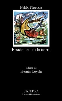 Abbildung von: Residencia En La Tierra - Ediciones Catedra, S.A.