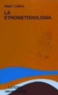 Abbildung von: La Etnometodologia - Ediciones Catedra S.A.