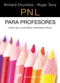 Abbildung von: PNL para profesores : cómo ser un profesor altamente eficaz - Desclée de Brouwer