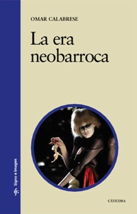 Abbildung von: La Era Neobarroca - Ediciones Catedra S.A.