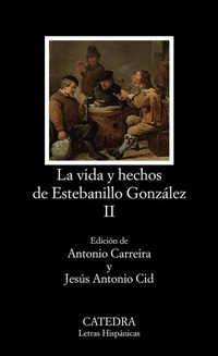 Abbildung von: Vida y Hechos De Estebanillo Gonzalez 2 - Ediciones Catedra, S.A.