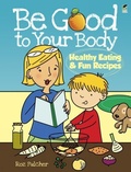Cover: Be Good to Your Body - Dover Publications Inc.