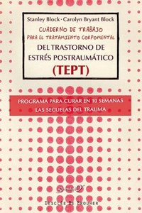 Abbildung von: Cuaderno de trabajo para el tratamiento corpomental del Trastorno de Estrés Postraumático (TEPT) : programa para curar en 10 semanas las secuelas del trauma - Desclée de Brouwer
