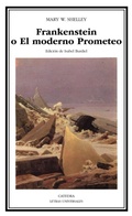 Cover: Frankenstein o El moderno Prometeo - Ediciones C&aacute;tedra