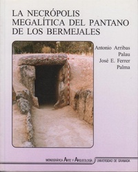 Abbildung von: La necrópolis megalítica del pantano de Los Bermejales - Editorial Universidad de Granada