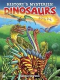 Cover: History'S Mysteries! Dinosaurs: Activity Book - Dover Children's
