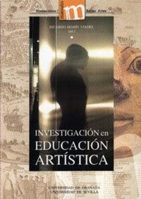 Abbildung von: Investigación en educación artística : temas, métodos y técnicas de indagación sobre el aprendizaje y la enseñanza de las artes y culturas visuales - Editorial Universidad de Granada