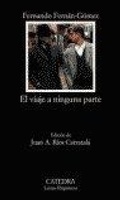 Cover: El viaje a ninguna parte - Ediciones C&aacute;tedra