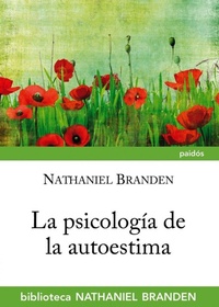 Abbildung von: La psicología de la autoestima - Ediciones Paidós Ibérica