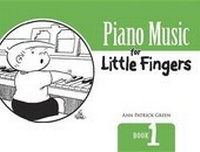 Abbildung von: Green Ann Patrick Piano Music For Little Fingers Book 1 Pf Bk - Dover Publications Inc.