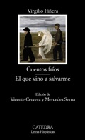 Cover: Cuentos fr&iacute;os ; El que vino a salvarme - Ediciones C&aacute;tedra