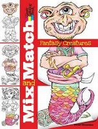 Enlarge image Cover: Mix and Match Fantasy Creatures - Dover Children's