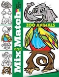 Cover: Mix and Match Zoo Animals - Dover Publications Inc.