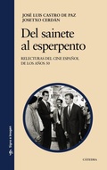 Bild: Del sainete al esperpento : reelecturas del cine espa&ntilde;ol de los a&ntilde;os 50 - Ediciones C&aacute;tedra
