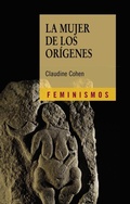 Cover: La mujer de los or&iacute;genes - Ediciones C&aacute;tedra