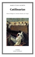 Cover: Catilinarias : discurso contra Catilina - Ediciones C&aacute;tedra