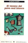 Cover: El Verano del Pavo Real Blanco - Anagrama