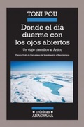 Cover: Donde el Dia Duerme Con los Ojos Abiertos - Anagrama