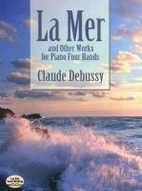 Abbildung von: La Mer And Other Works For Piano Four Hands - Dover Publications Inc.