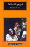 Cover: Tocarnos La Cara - Anagrama, Editorial S.A.
