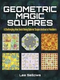Cover: Geometric Magic Squares - Dover Publications Inc.
