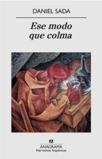 Enlarge image Cover: Ese Modo Que Colma - Anagrama