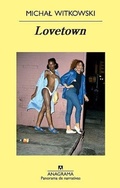 Cover: Lovetown - Editorial Anagrama S.A.