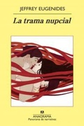Cover: La Trama Nupcial - Editorial Anagrama
