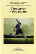 Cover: Tres Actos Y DOS Partes - Editorial Anagrama