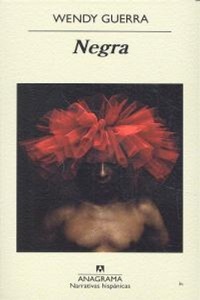 Enlarge image Cover: Negra - Editorial Anagrama