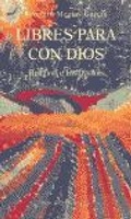 Bild: Libres para con Dios. Religi&oacute;n e instituci&oacute;n - Biblioteca Nueva