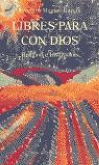 Abbildung von: Libres para con Dios. Religión e institución - Biblioteca Nueva